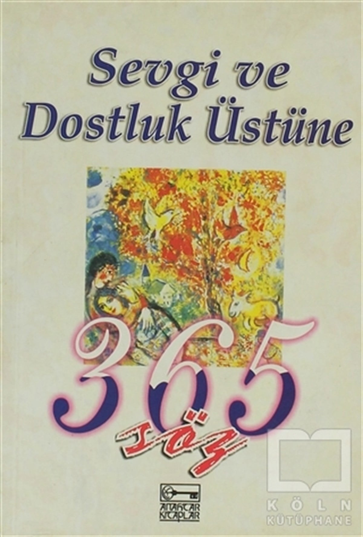 Eva ShawDiğerSevgi ve Dostluk Üstüne 365 Söz