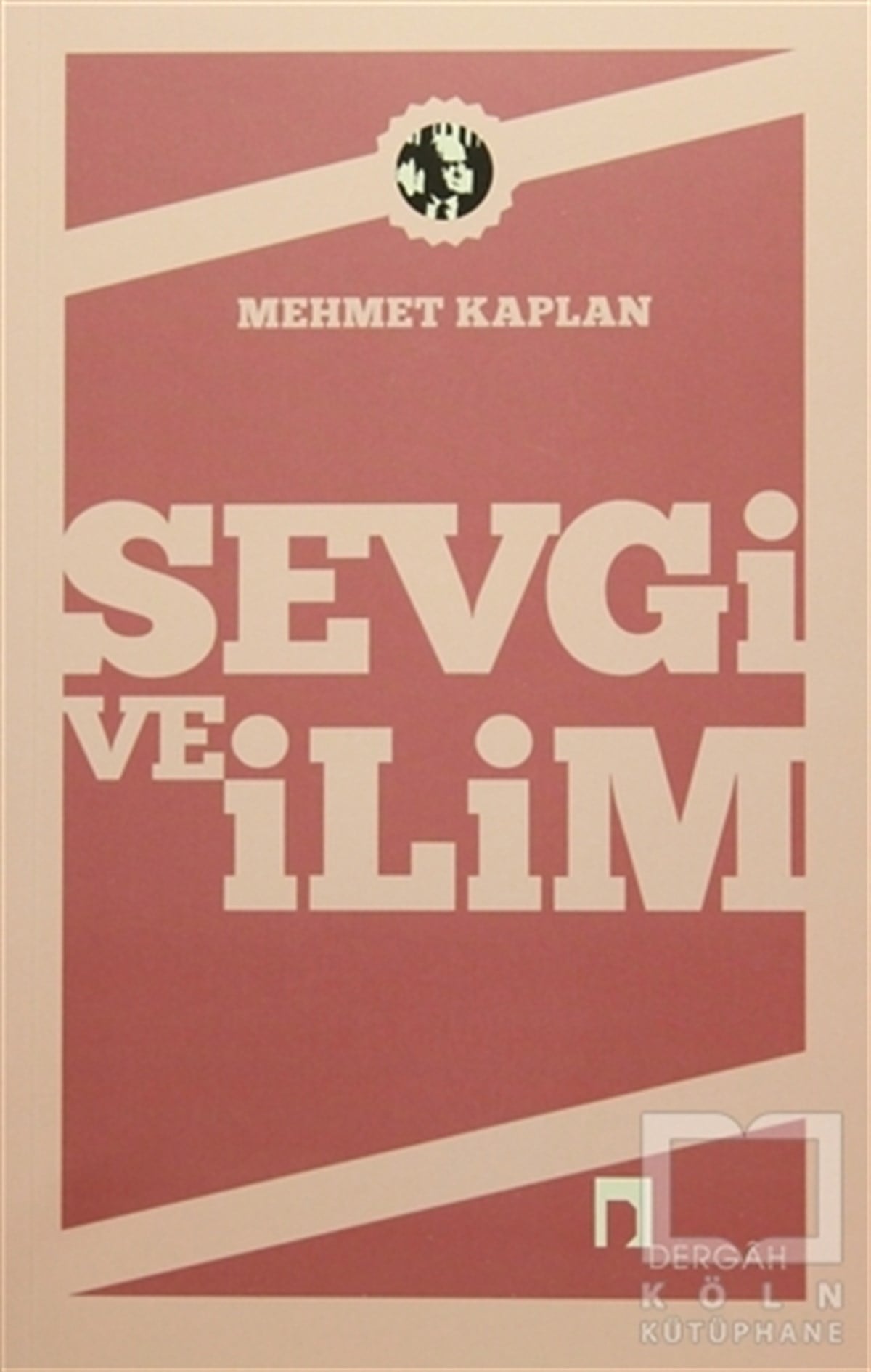 Mehmet KaplanDenemeSevgi ve İlim