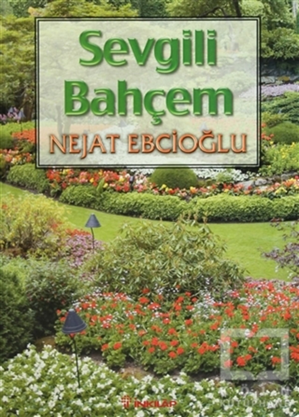 Nejat EbcioğluBahçe DüzenlemesiSevgili Bahçem