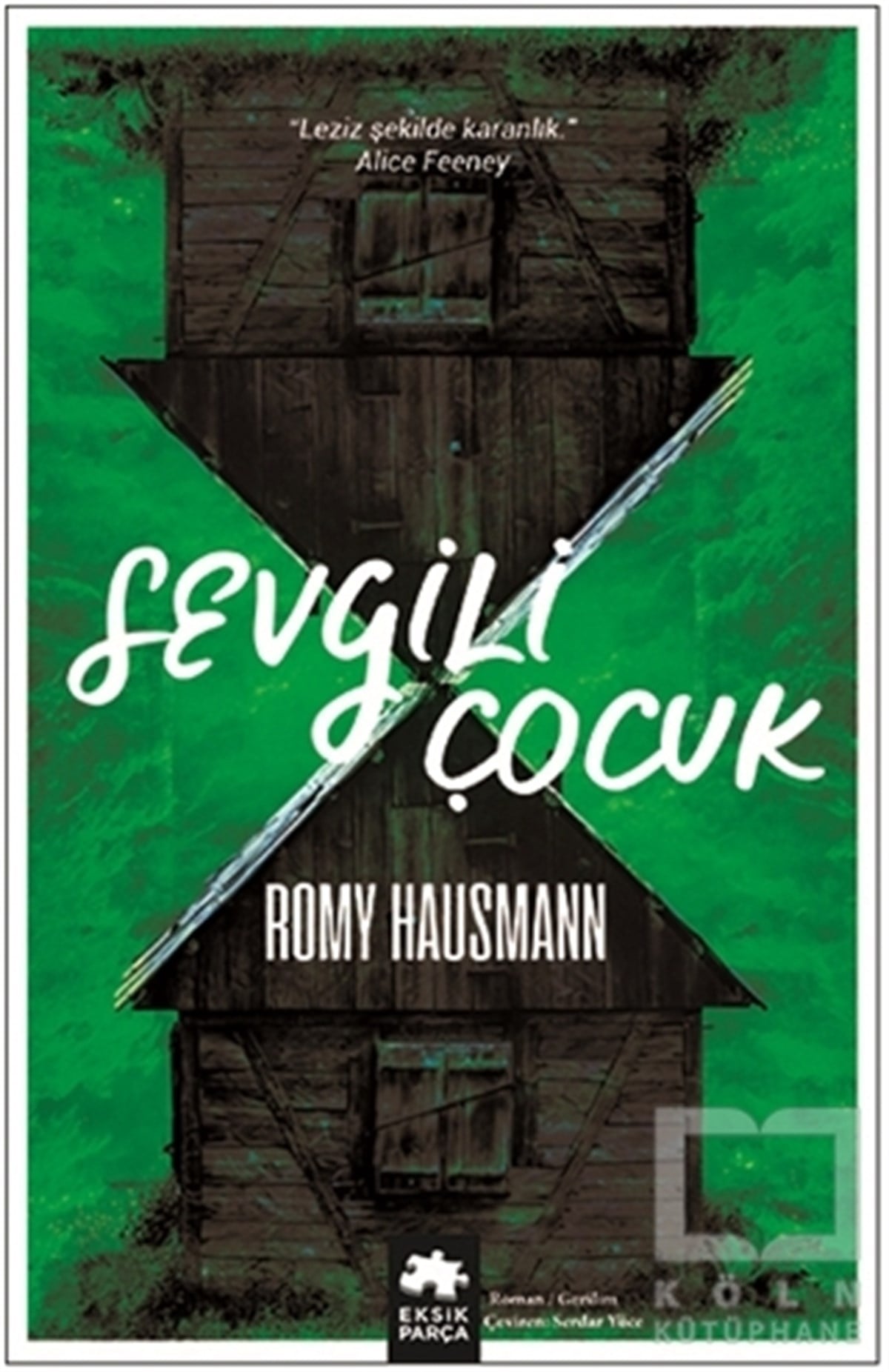 Romy HausmannKorku Kitapları & Gerilim KitaplarıSevgili Çocuk