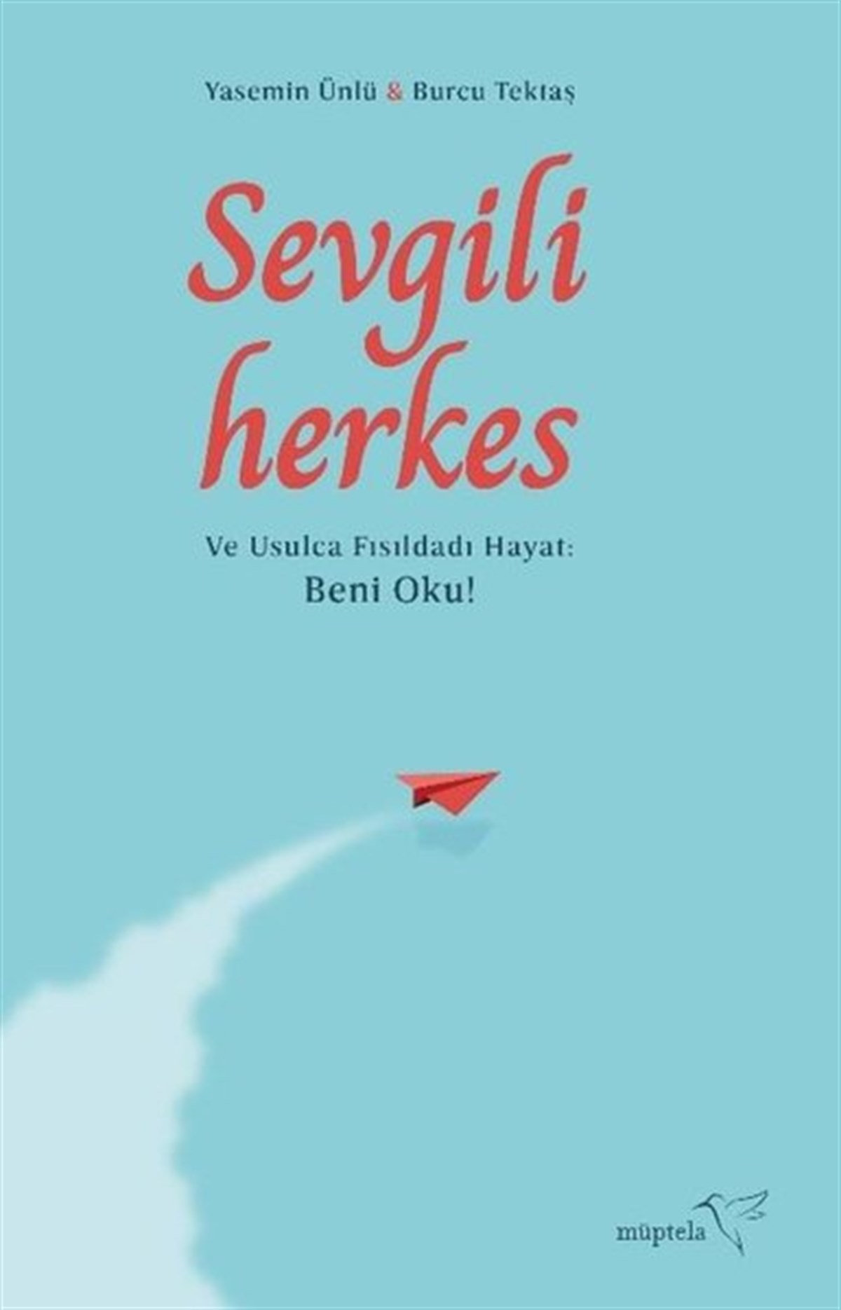 Burcu TektaşKişisel Gelişim KitaplarıSevgili Herkes