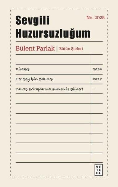 Bülent ParlakTürk ŞiiriSevgili Huzursuzluğum-Bütün Şiirleri