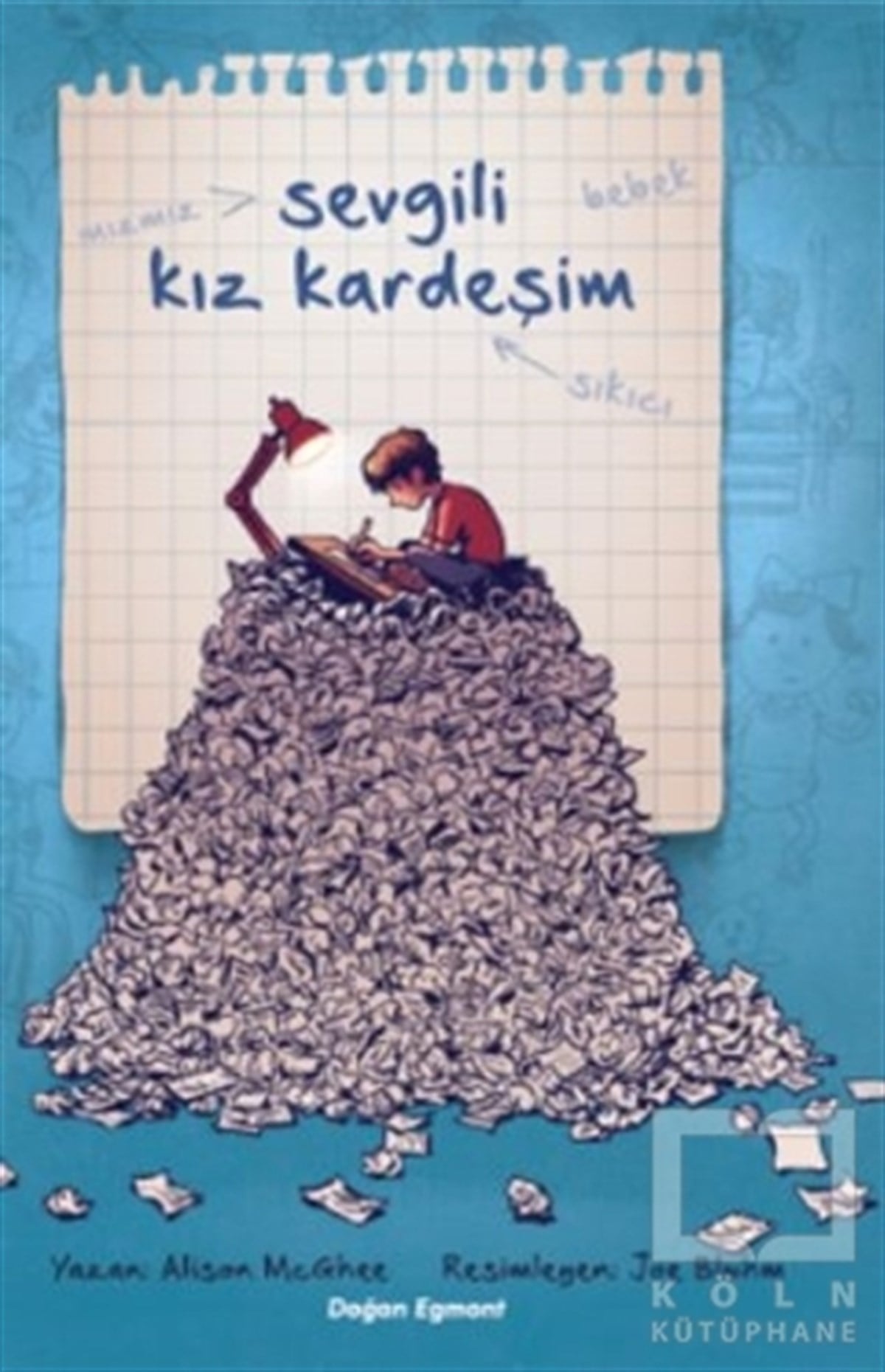 Alison McGheeÇocuk RomanlarıSevgili Kız Kardeşim