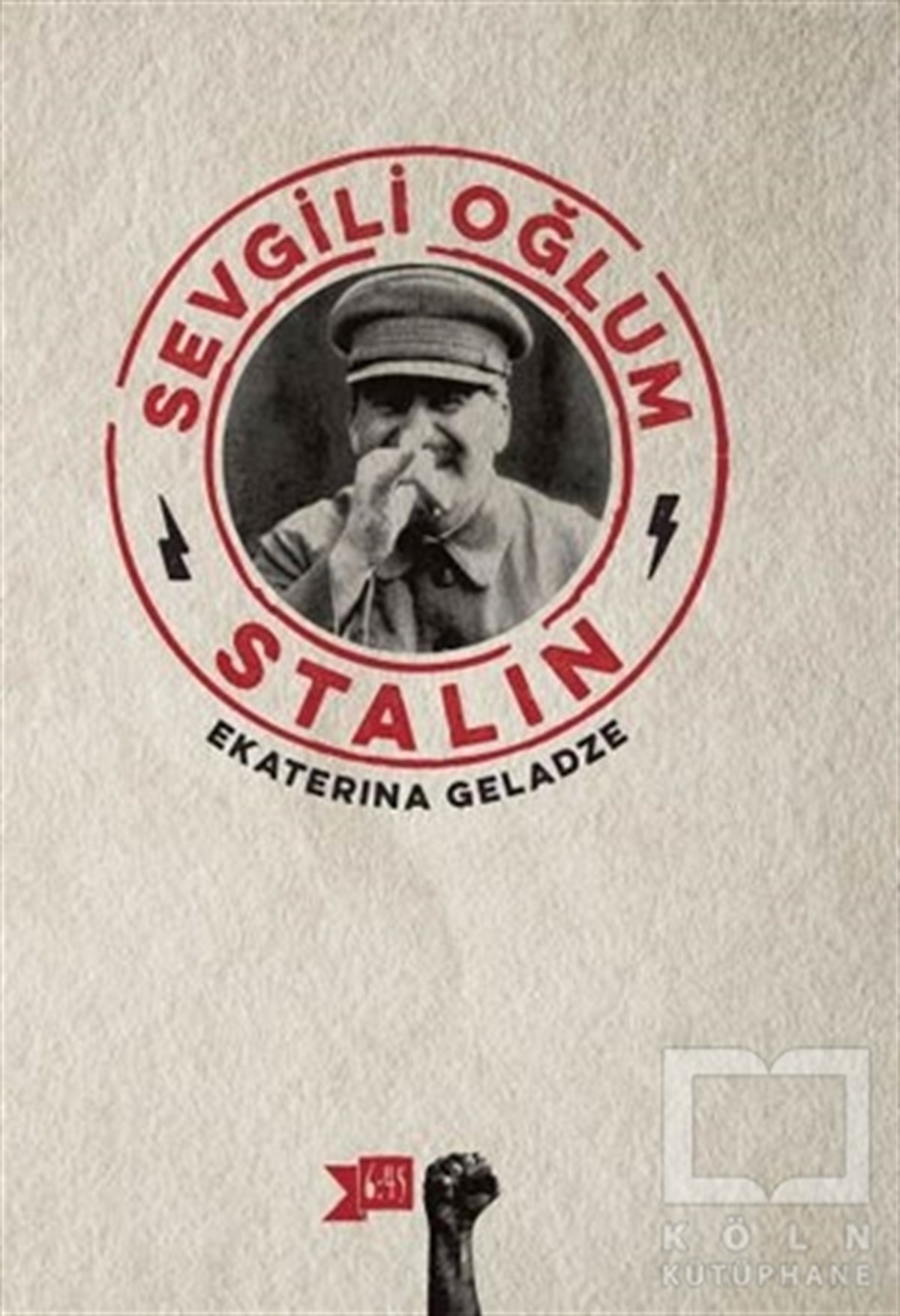 Ekaterina GeladzeAnı - Mektup - GünlükSevgili Oğlum Stalin