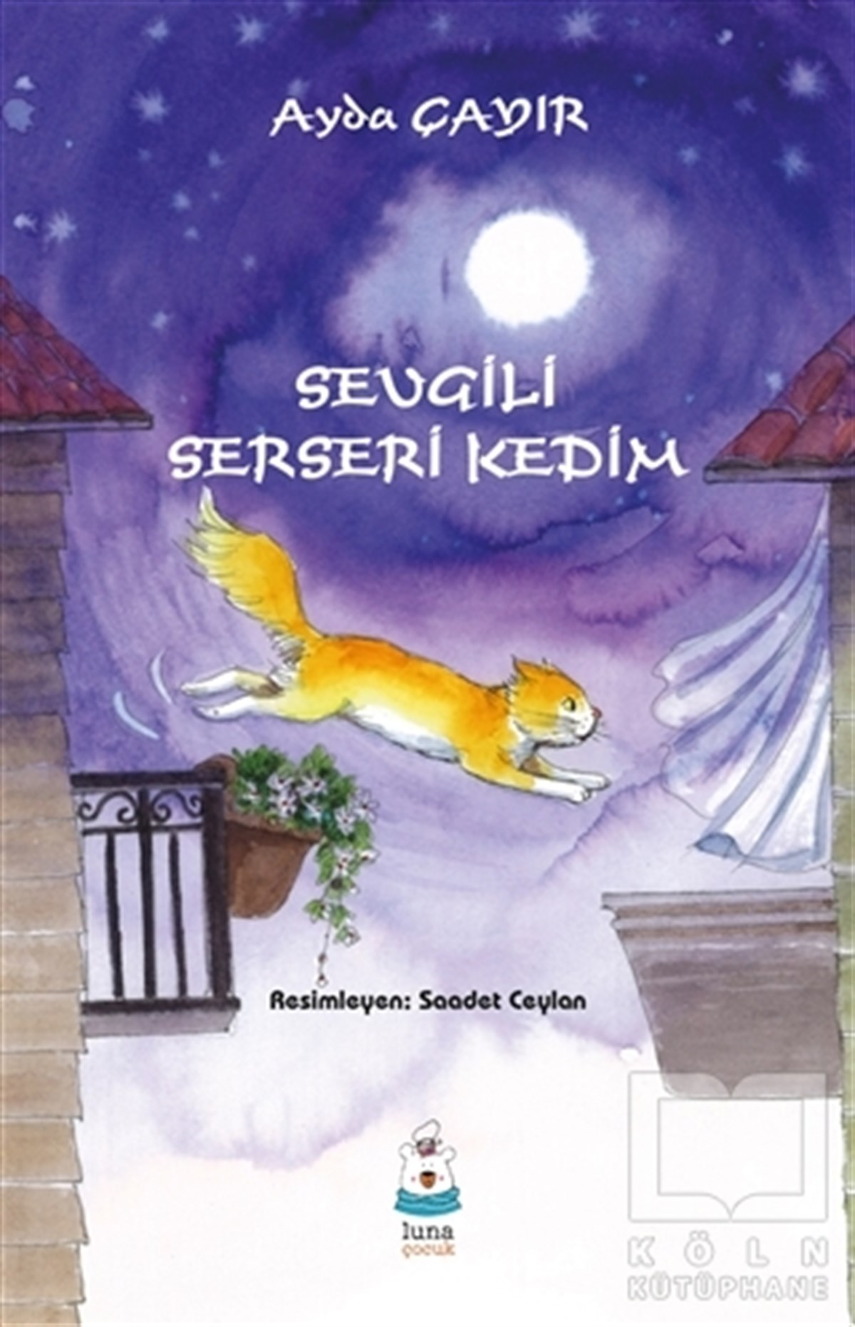 Ayda ÇayırÇocuk RomanlarıSevgili Serseri Kedim