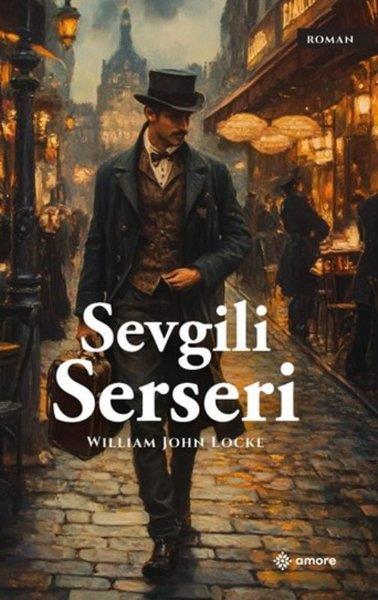 William John LockeDünya RomanSevgili Serseri