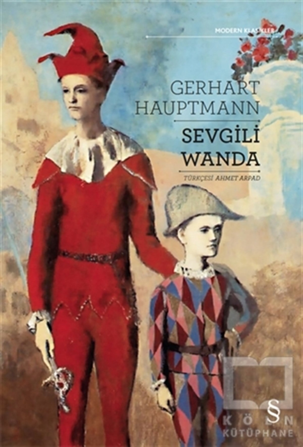 Gerhart HauptmannDünya Klasikleri & Klasik KitaplarSevgili Wanda