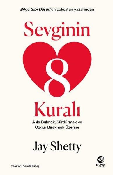 Jay ShettyKişisel Gelişim KitaplarıSevginin 8 Kuralı - Aşkı Bulmak, Sürdürmek ve Özgür Bırakmak Üzerine