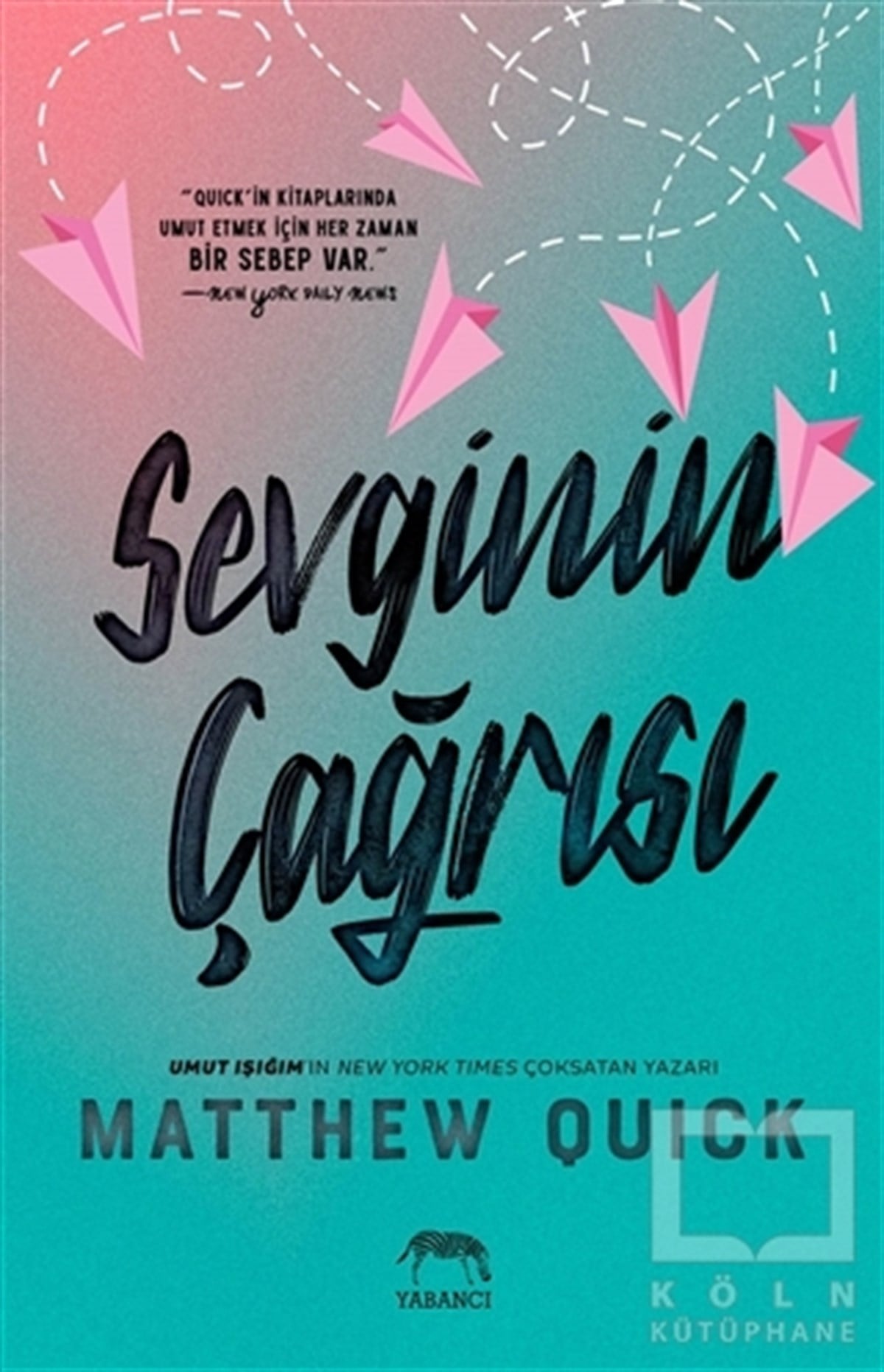 Matthew QuickTürkçe RomanlarSevginin Çağrısı