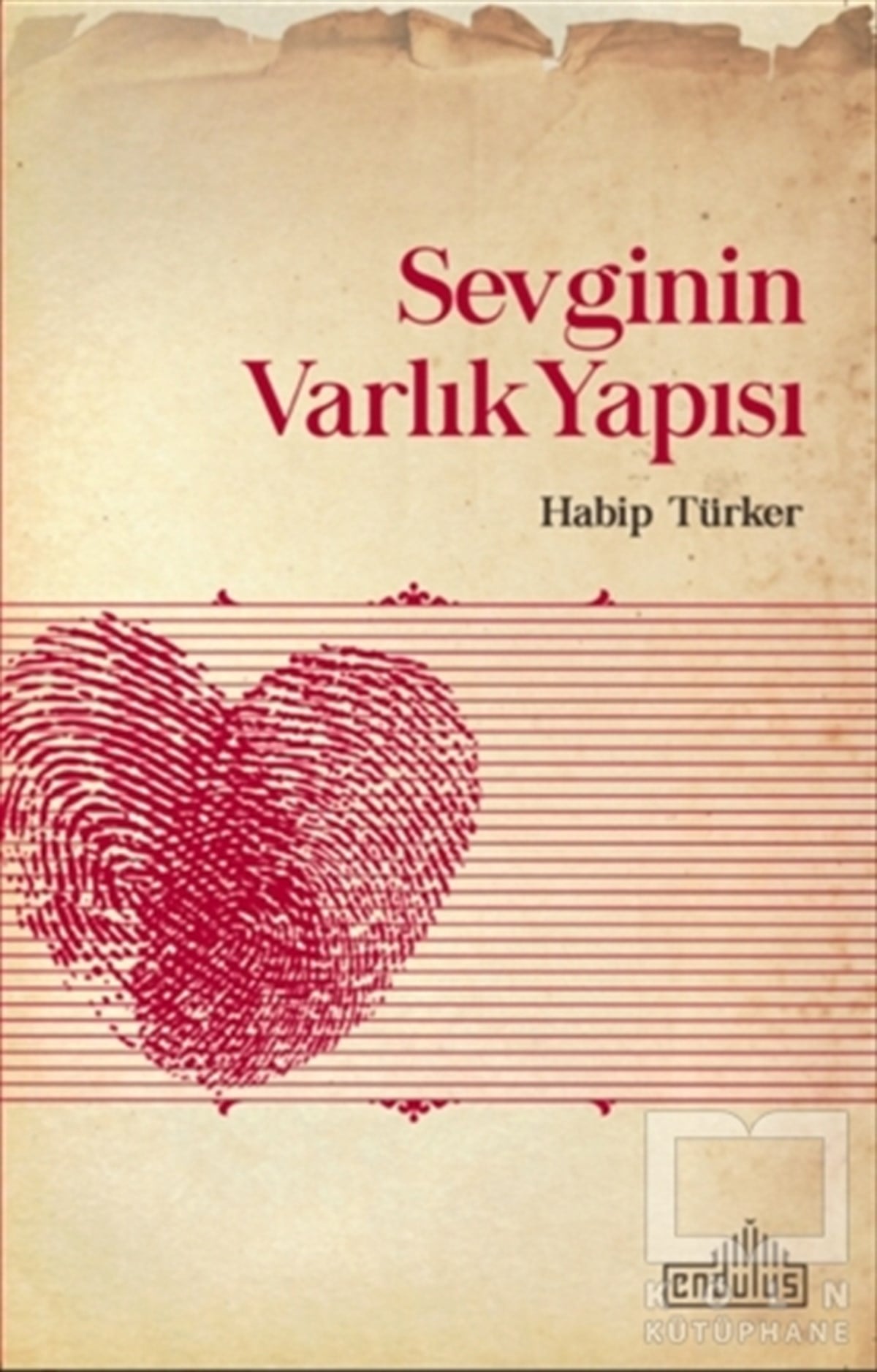 Habip TürkerGenel FelsefeSevginin Varlık Yapısı