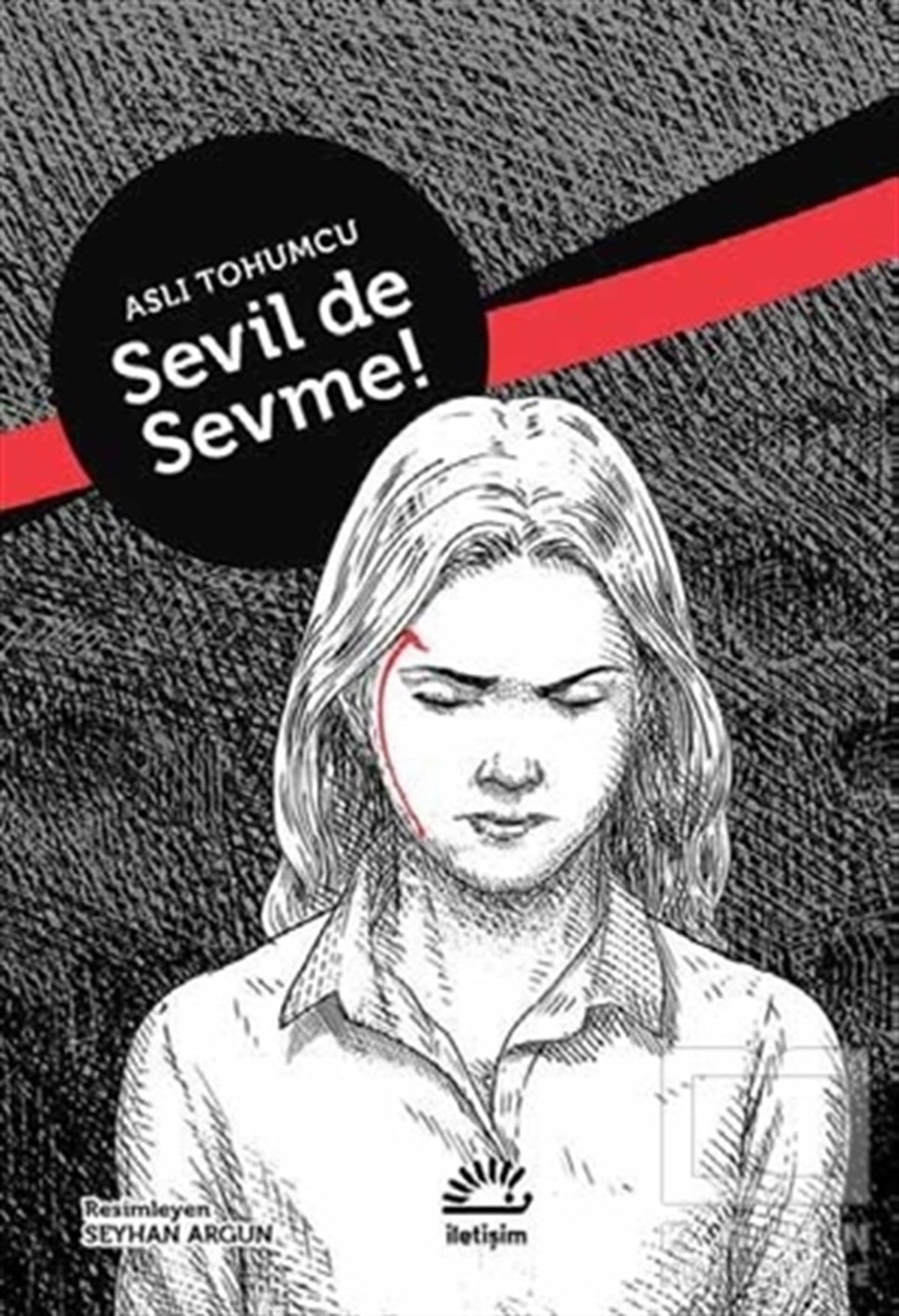 Aslı TohumcuÖyküSevil De Sevme!