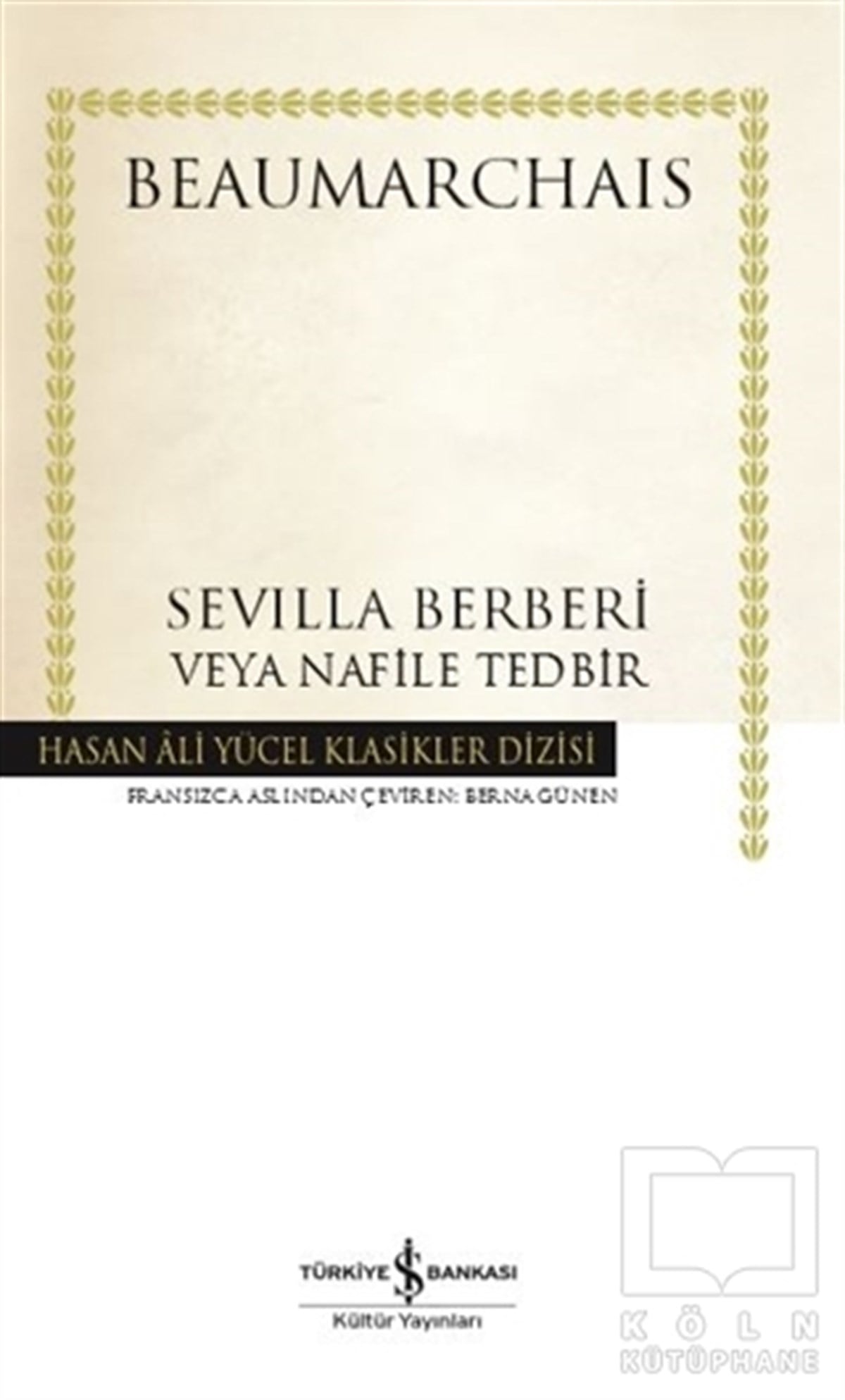 Pierre BeaumarchaisRomanSevilla Berberi Veya Nafile Tedbir