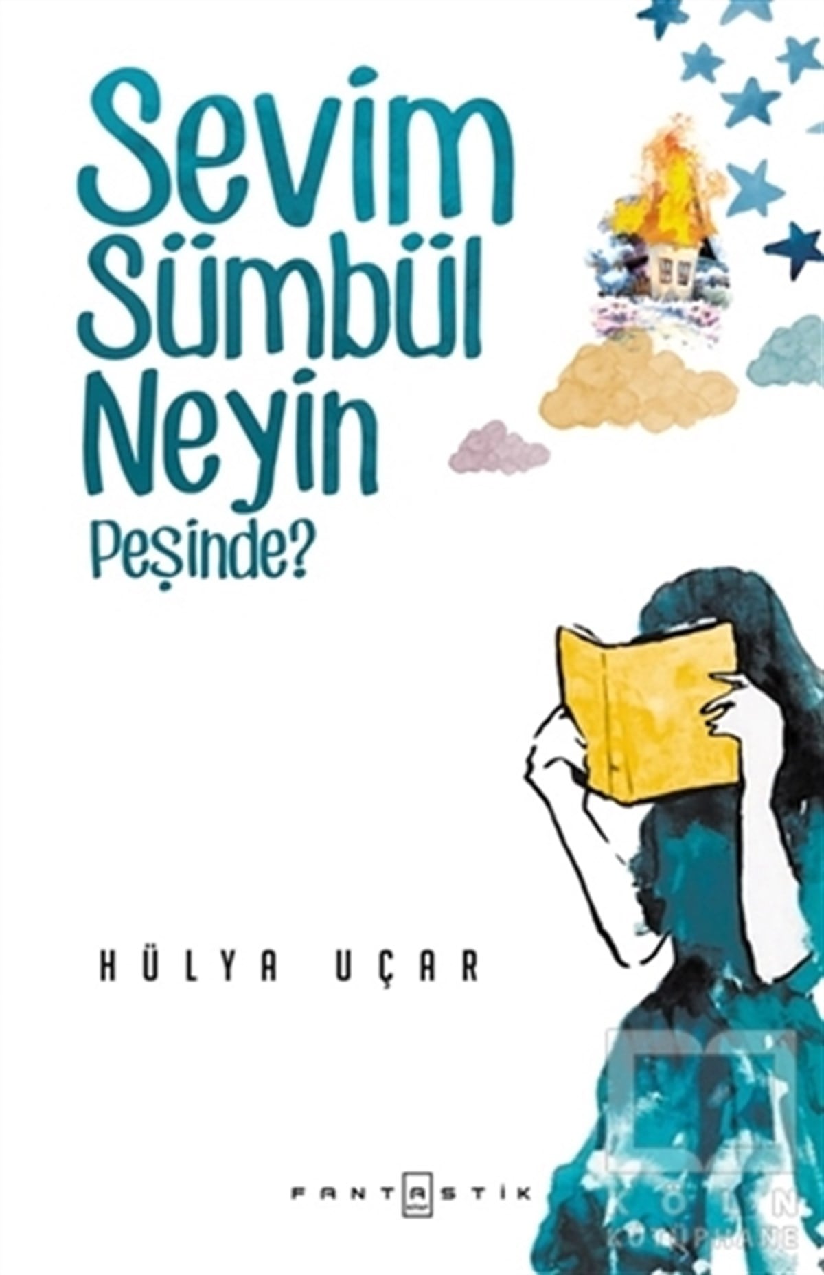 Hülya UçarFantastik Kitaplar & Fantastik RomanlarSevim Sümbül Neyin Peşinde?