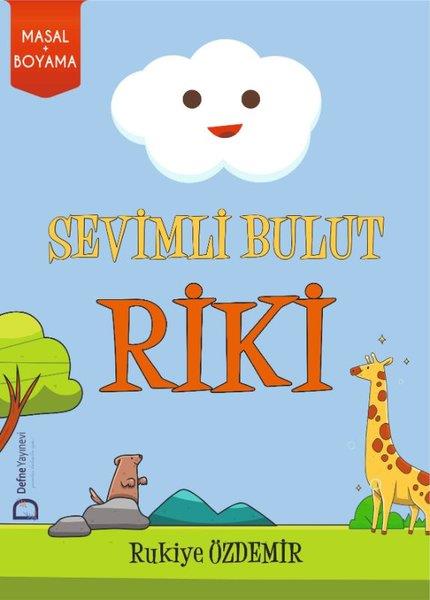 Rukiye ÖzdemirOkul Öncesi Masal KitaplarıSevimli Bulut Riki