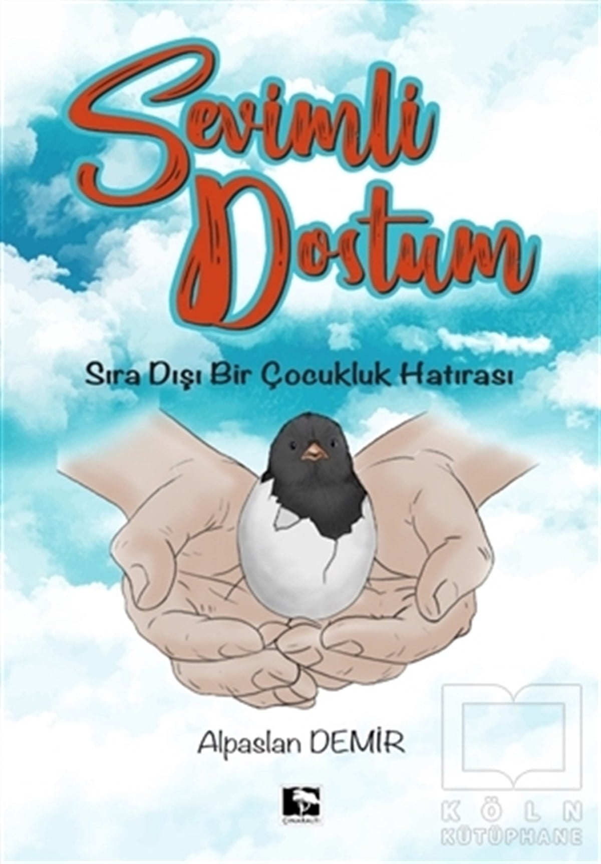 Alpaslan DemirÇocuk RomanlarıSevimli Dostum