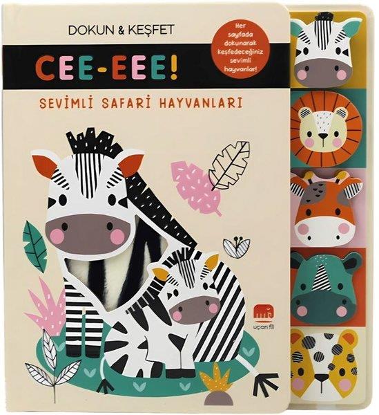 KolektifEgitim Etkinlik KitaplariSevimli Safari Hayvanları - Cee-eee! Dokun & Keşfet