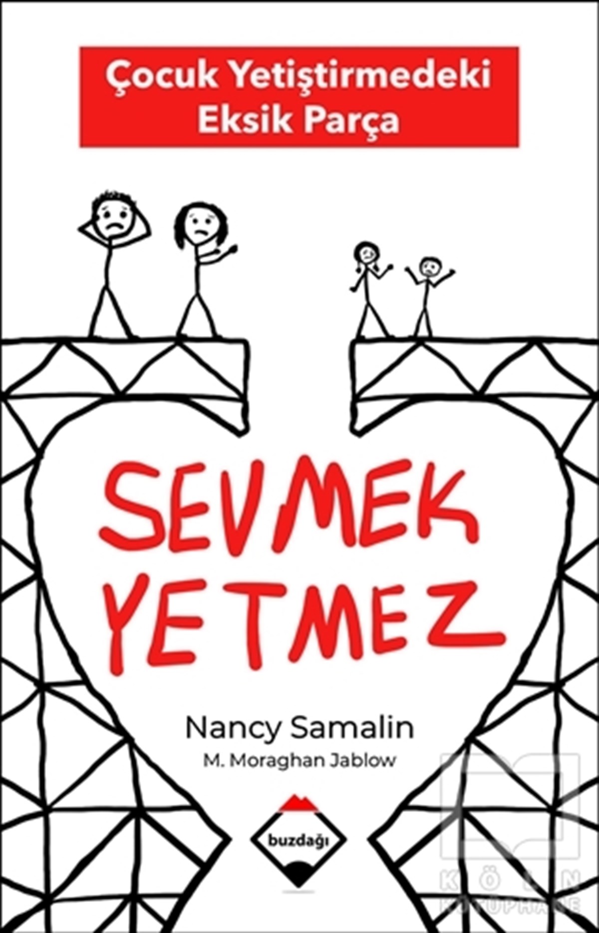 Nancy SamalinAile ve Çocuk KitaplarıSevmek Yetmez