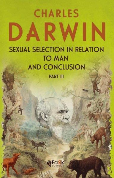 Charles DarwinScienceSexual Selection in Relation to Man and Conclusion Part 3