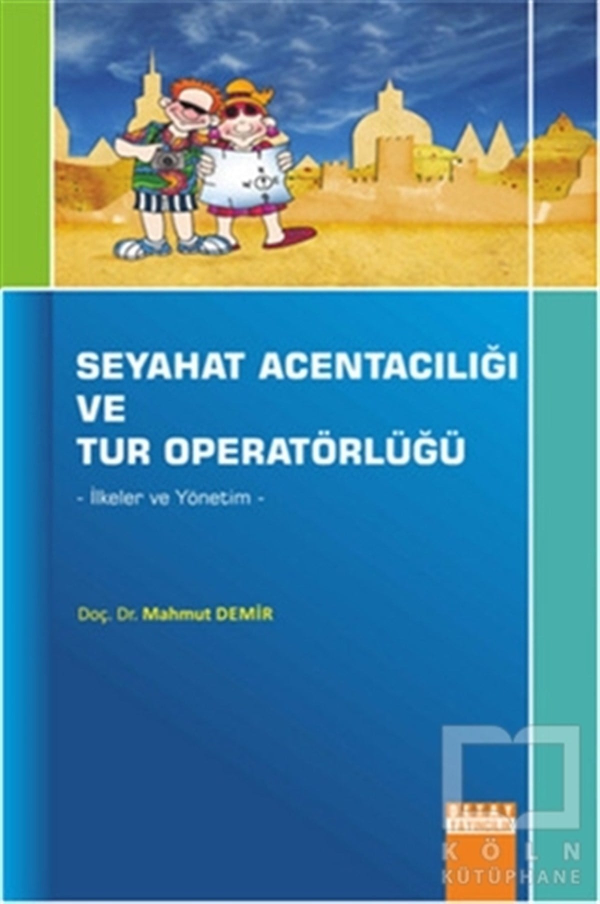 Mahmut DemirDiğerSeyahat Acentalığı ve Tur Operatörlüğü