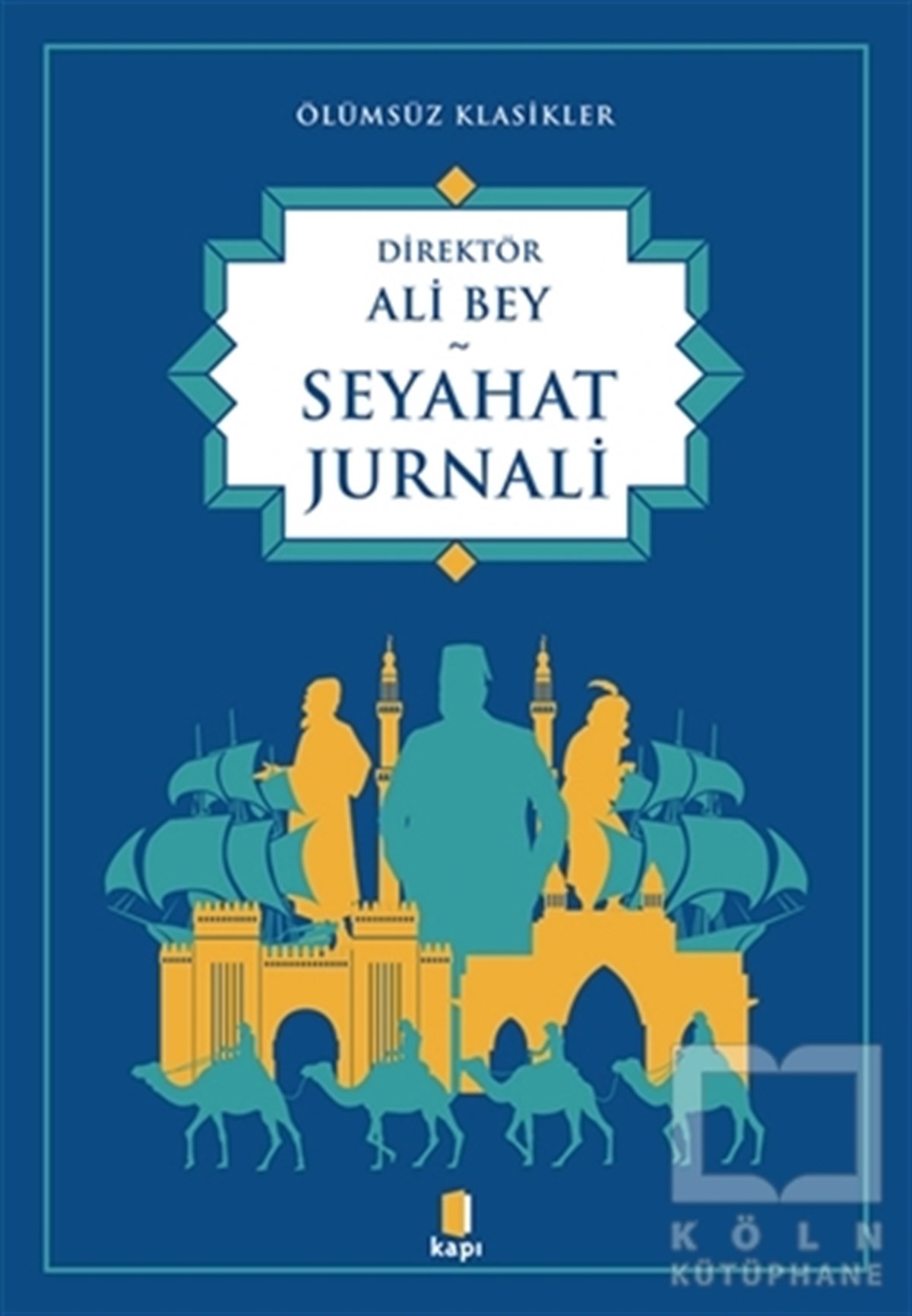 Ali BeyTürkçe RomanlarSeyahat Jurnali