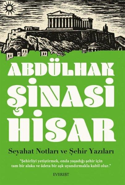 Abdülhak Şinasi HisarGezi Rehberi KitaplarıSeyahat Notları ve Şehir Yazıları