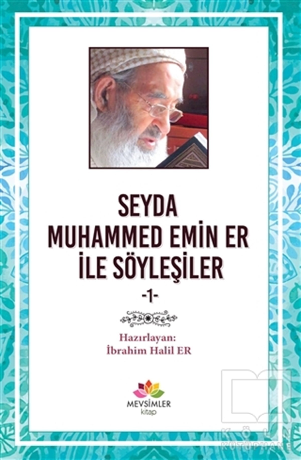İbrahim Halil ErSöyleşiSeyda Muhammed Emin Er ile Söyleşiler