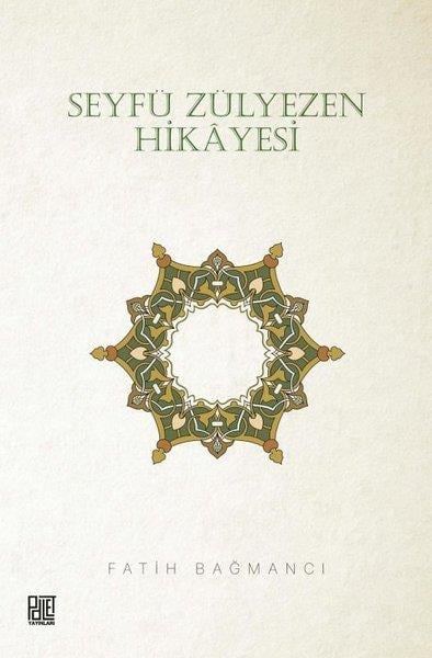 Fatih BağmancıHikaye (Öykü) KitaplarıSeyfü Zülyezen Hikayesi
