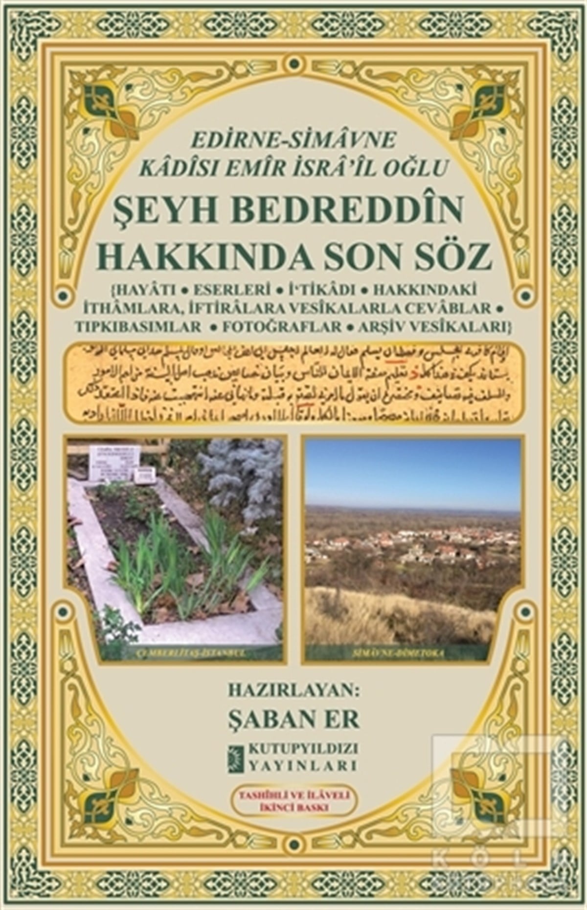 Şaban ErTasavvuf - Mezhepler - TarikatlarŞeyh Bedreddin Hakkında Son Söz