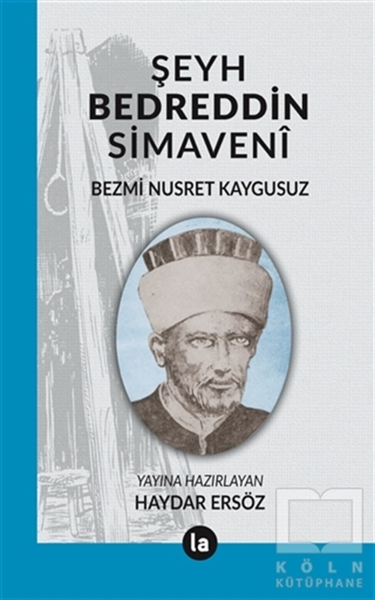 Bezmi Nusret KaygusuzOsmanlı TarihiŞeyh Bedreddin Simaveni