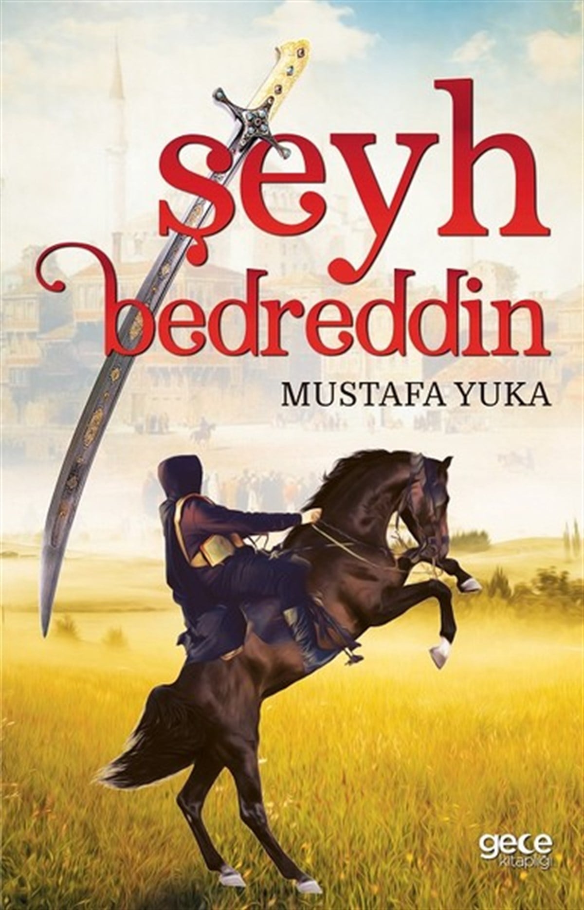 Mustafa YukaTürkiye RomanŞeyh Bedreddin