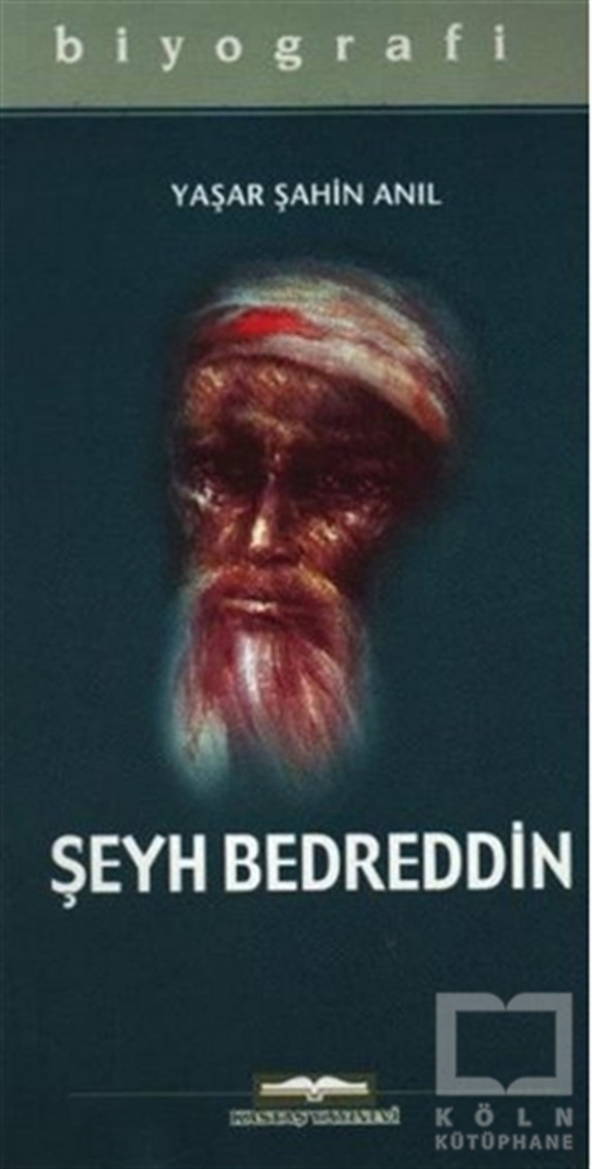 Yaşar Şahin AnılBiyografi-OtobiyogafiŞeyh Bedrettin