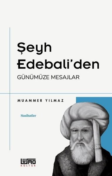 Muammer YılmazOsmanli TarihiŞeyh Edebali'den Günümüze Mesajlar