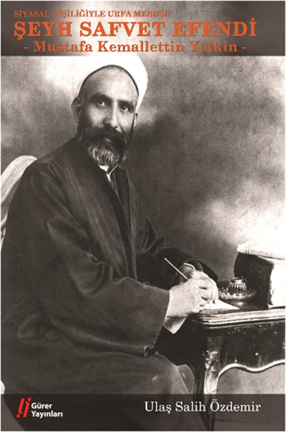 Ulaş Salih ÖzdemirTarihi Biyografi ve Otobiyografi KitaplarıŞeyh Safvet Efendi