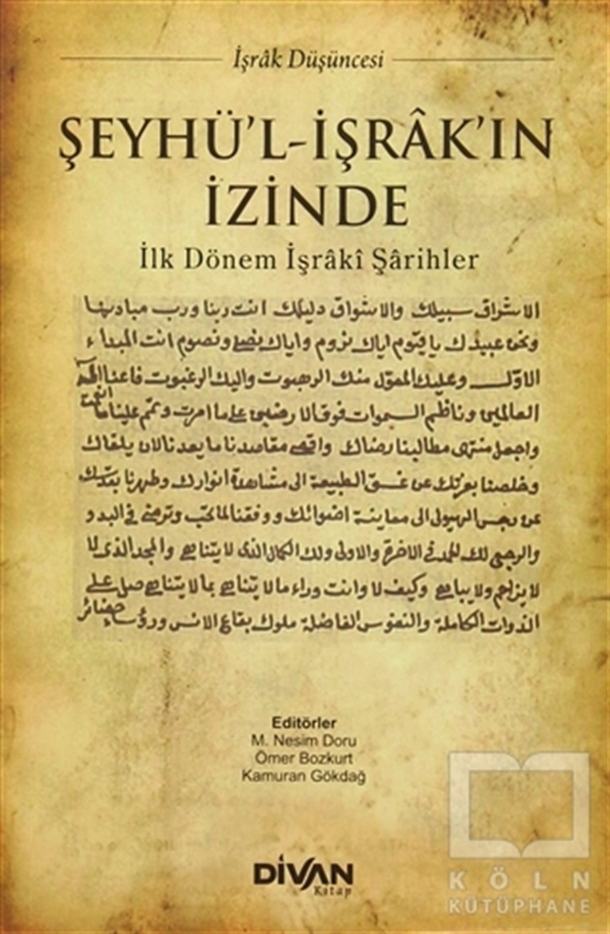 M. Nesim DoruDiğerŞeyhü'l-İşrak'ın İzinde