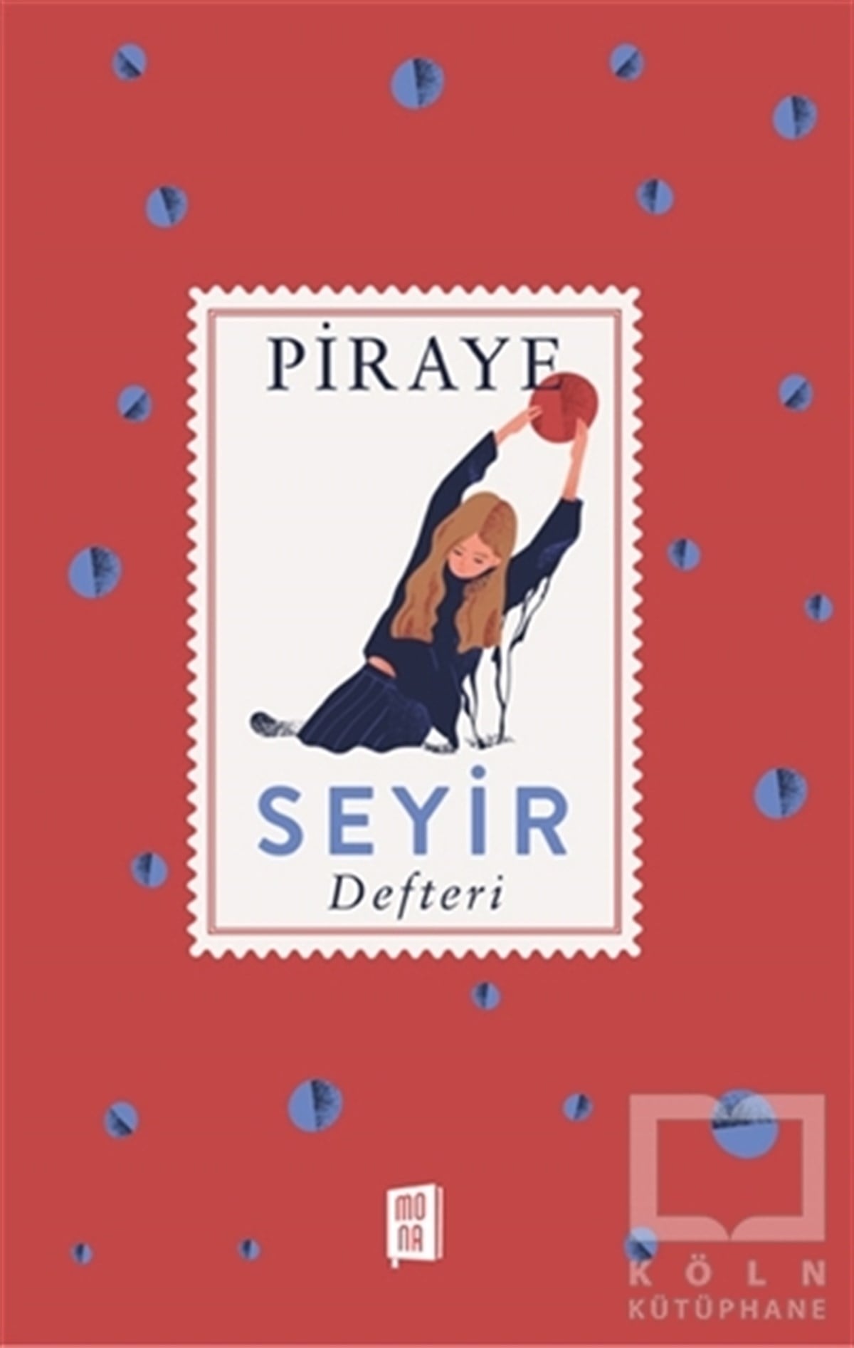 PirayeTürkçe RomanlarSeyir Defteri