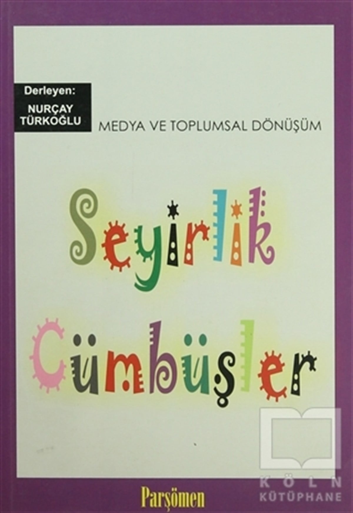DerlemeDiğerSeyirlik Cümbüşler