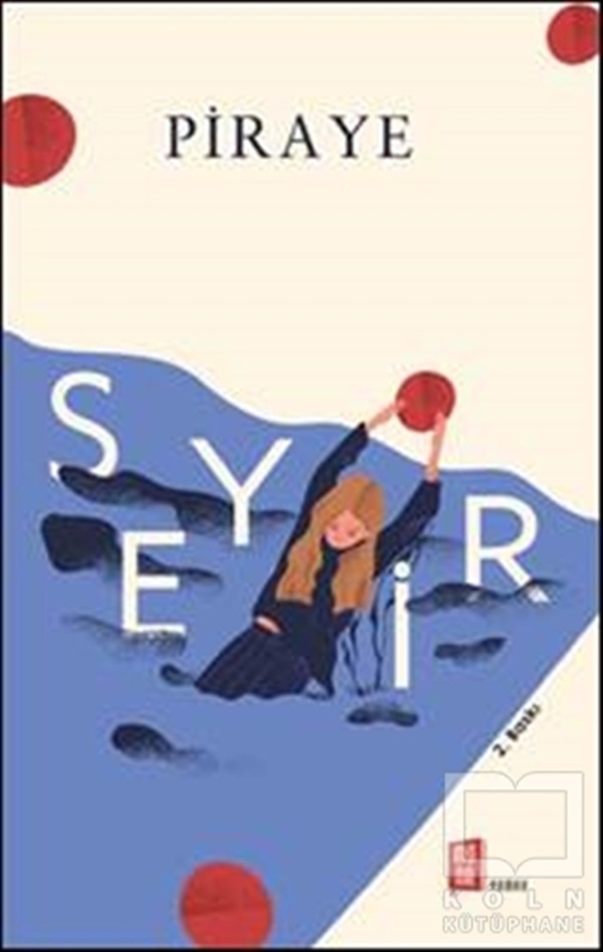 PirayeTürkçe RomanlarSeyir