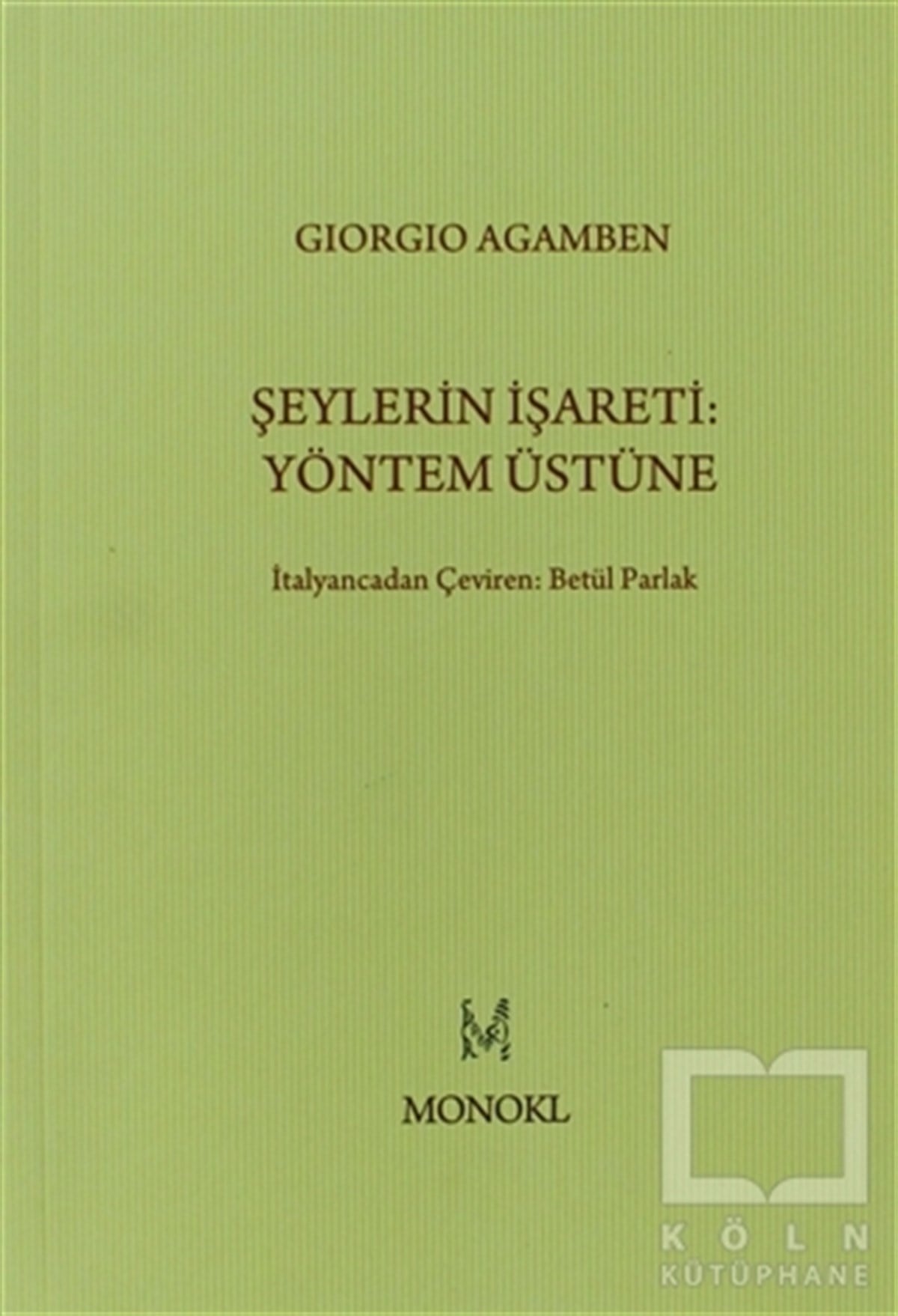 Giorgio AgambenDüşünceŞeylerin İşareti: Yöntem Üstüne