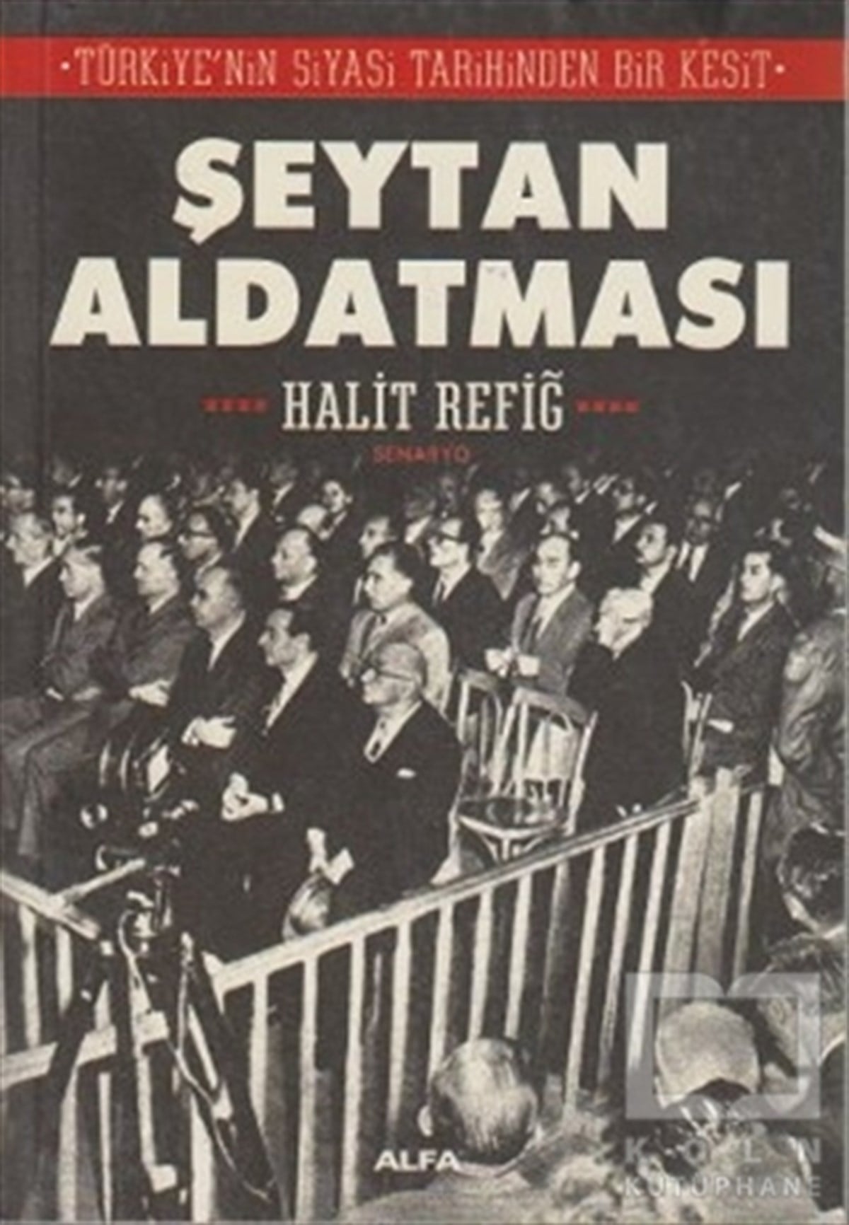 Halit RefiğSenaryoŞeytan Aldatması