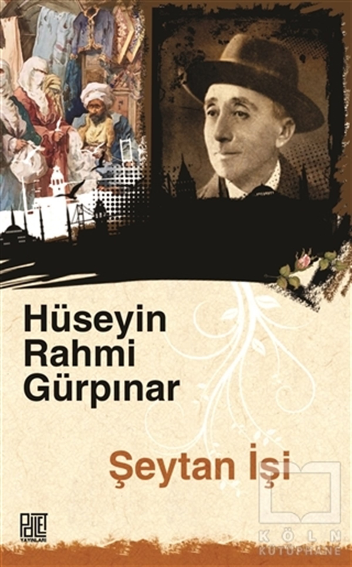 Hüseyin Rahmi GürpınarRomanŞeytan İşi