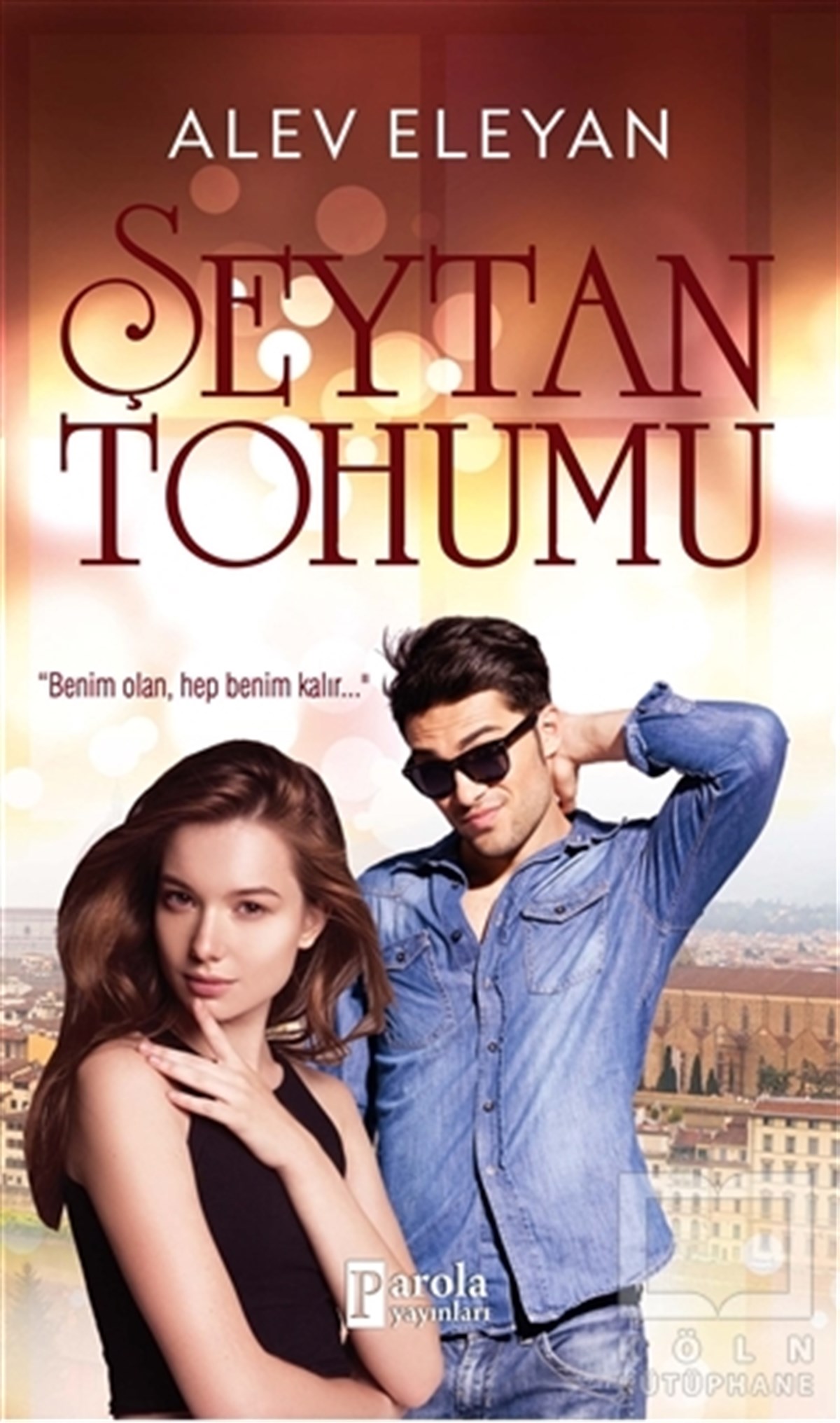 Alev EleyanAşkŞeytan Tohumu