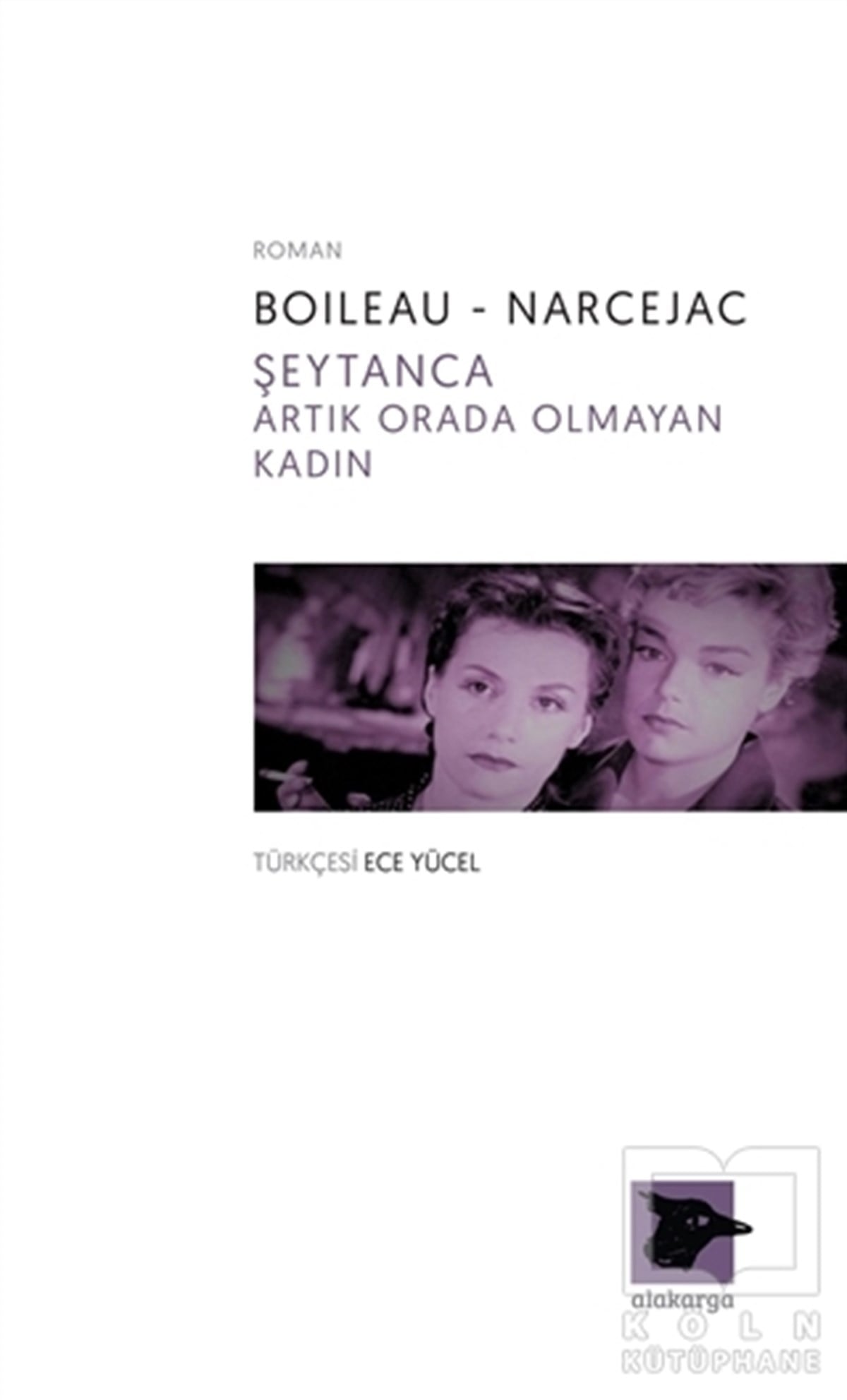 Boileau-NarcejacPolisiyeŞeytanca Artık Orada Olmayan Kadın