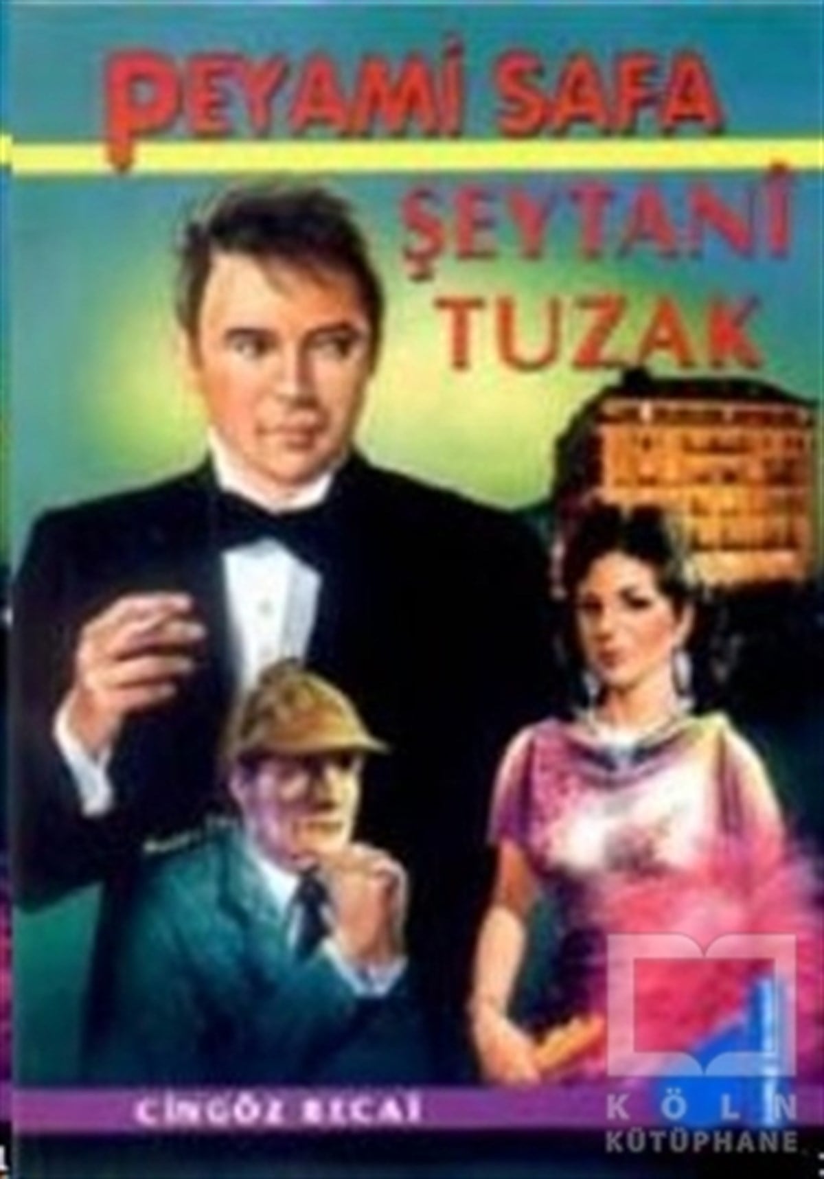 Peyami SafaRoman-ÖyküŞeytani Tuzak Cingöz Recai