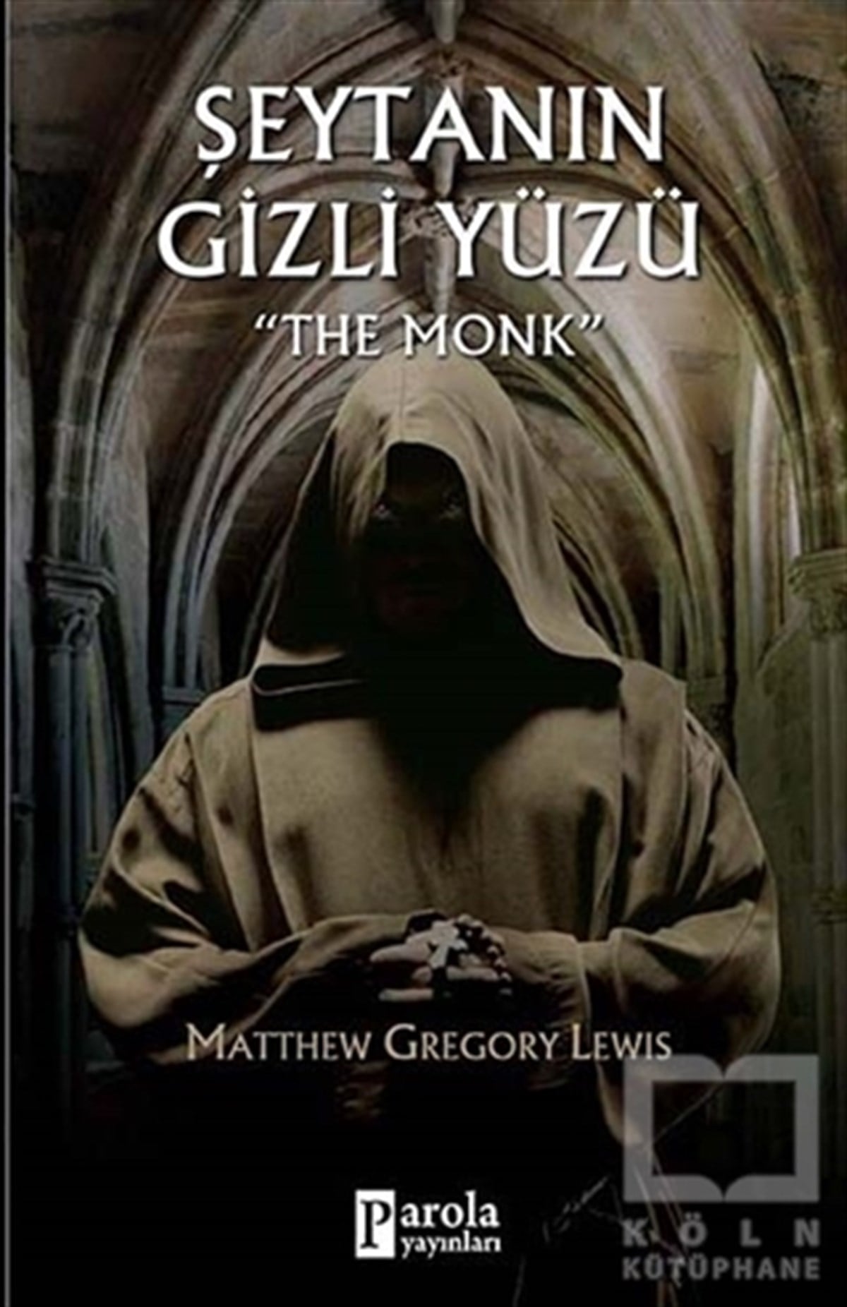 Matthew Gregory LewisRomanŞeytanın Gizli Yüzü