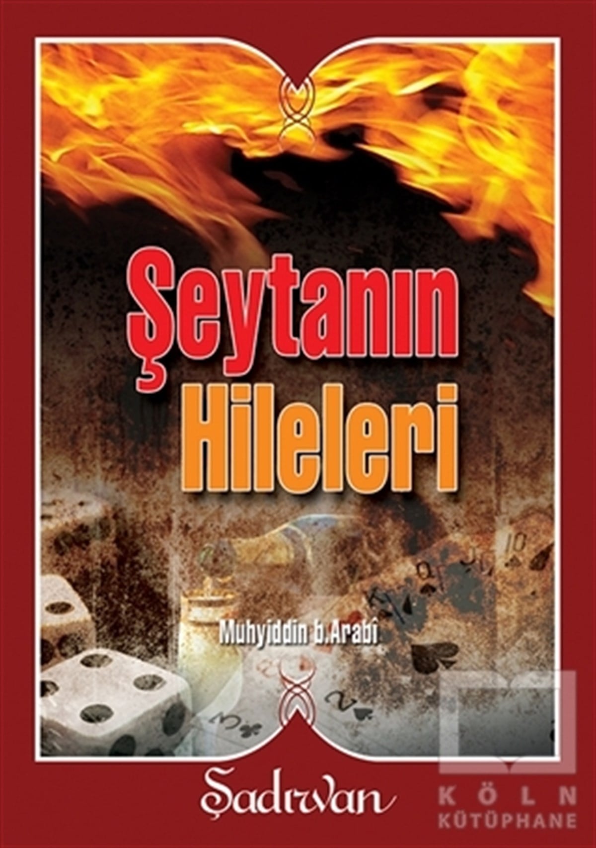 Muhyiddin İbn ArabiTasavvuf KitaplarıŞeytanın Hileleri