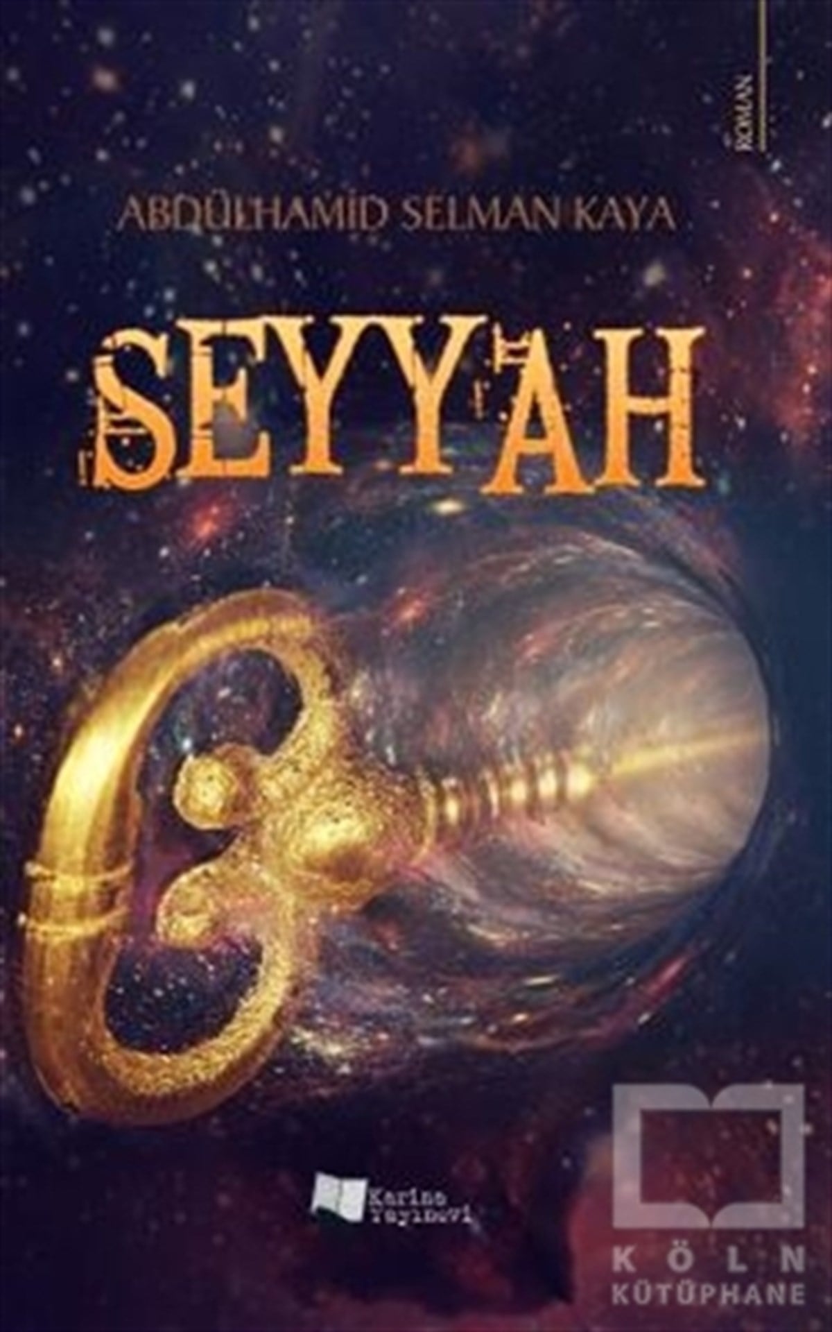 Abdülhamid Selman KayaTürkçe RomanlarSeyyah