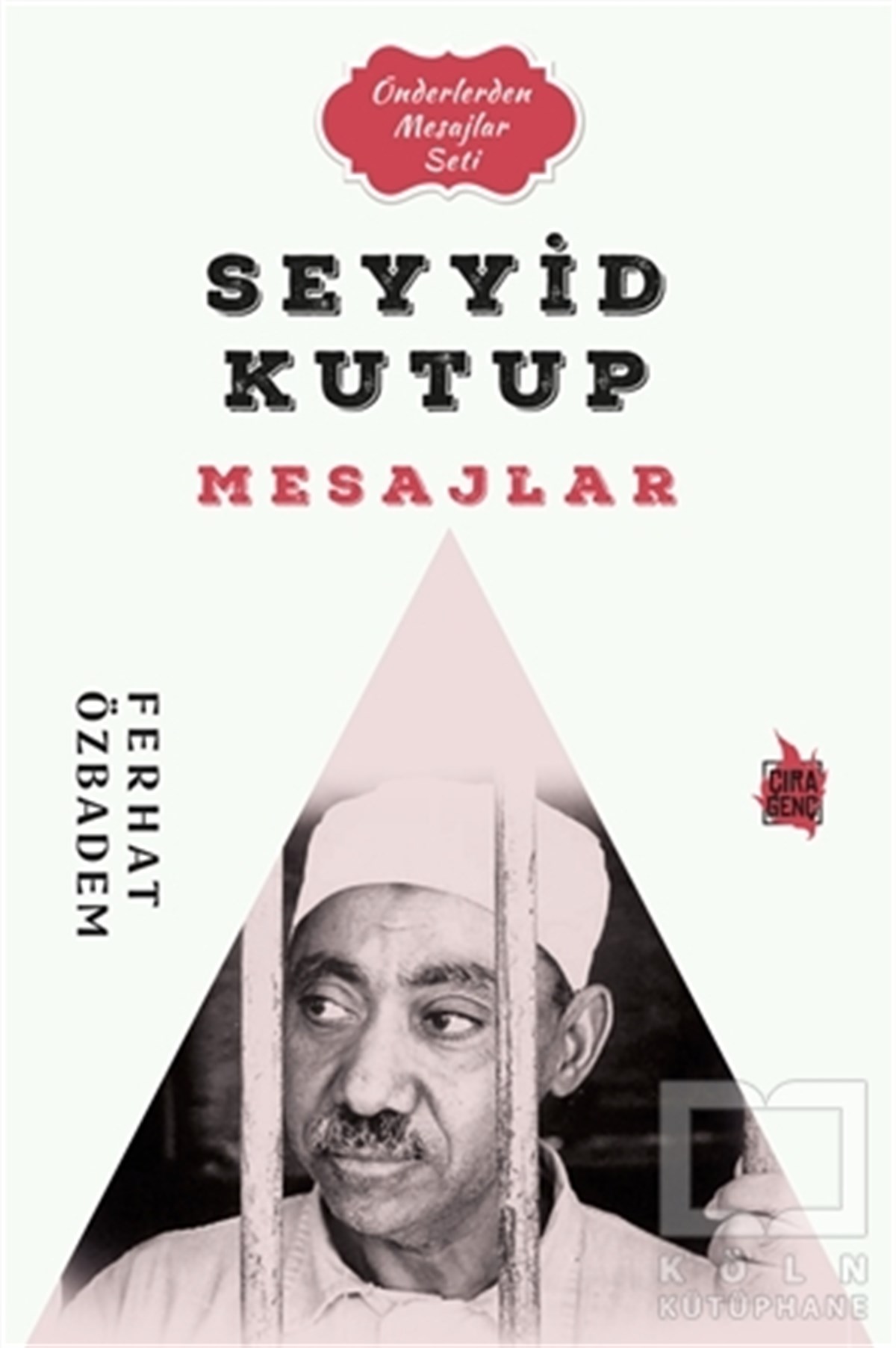 Ferhat ÖzbademDüşünce KitaplarıSeyyid Kutub Mesajlar