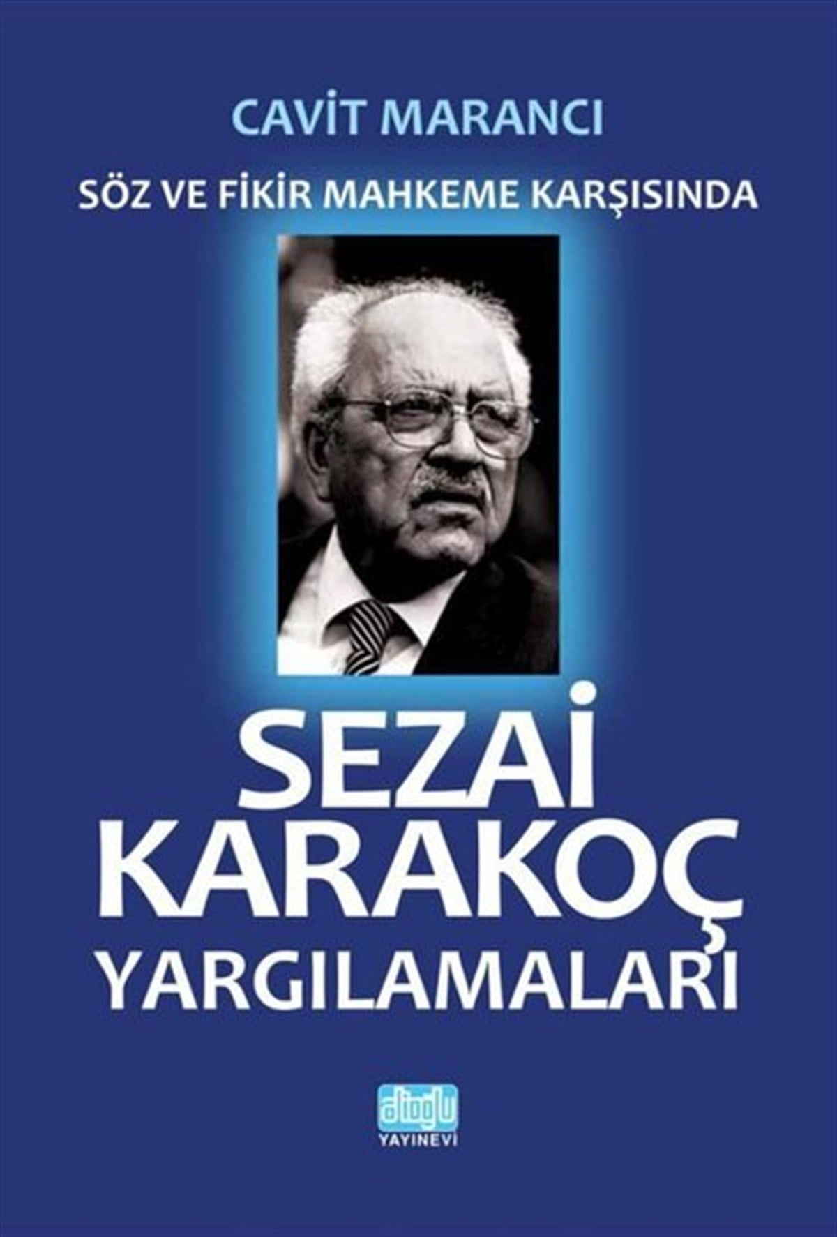 Cavit MarancıTarihi Biyografi ve Otobiyografi KitaplarıSezai Karakoç Yargılamaları
