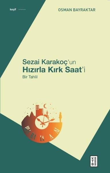 Osman BayraktarEleştiri & Kuram & İnceleme KitaplarıSezai Karakoç'un Hızırla Kırk Saat'i-Bir Tahlil