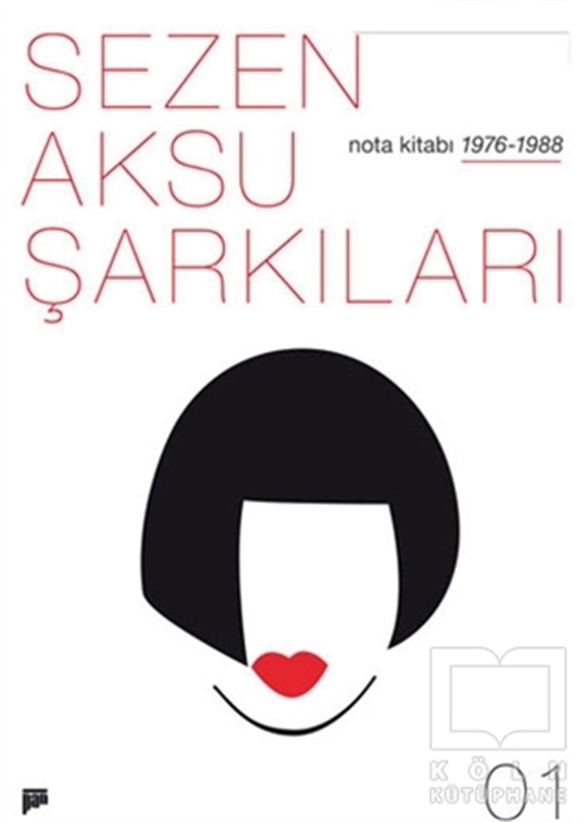 KolektifNota KitaplarıSezen Aksu Şarkıları Nota Kitabı 01